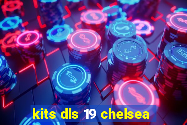 kits dls 19 chelsea